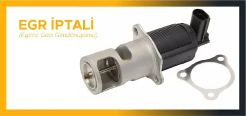 EGR Sorunları ve Çözüm İşlemleri